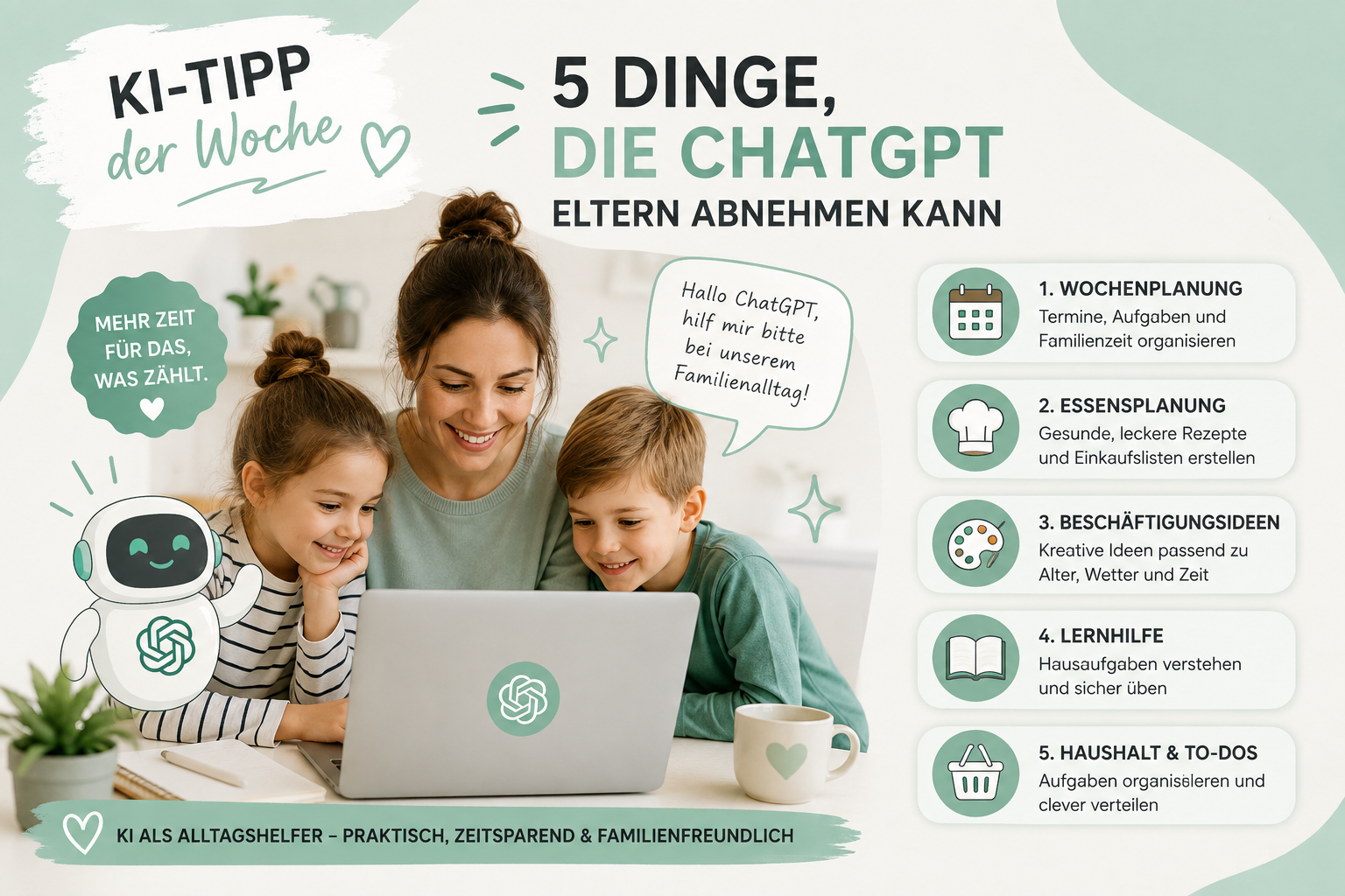 💡 KI-Tipp der Woche: 5 Dinge, die ChatGPT Eltern abnehmen kann
